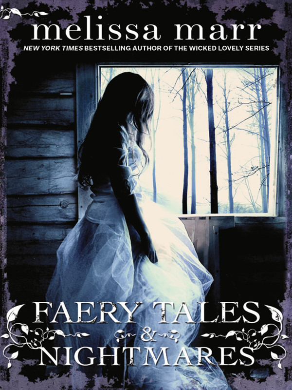 Faery Tales Nightmares Wicked Lovely Other Ss Melissa Marr