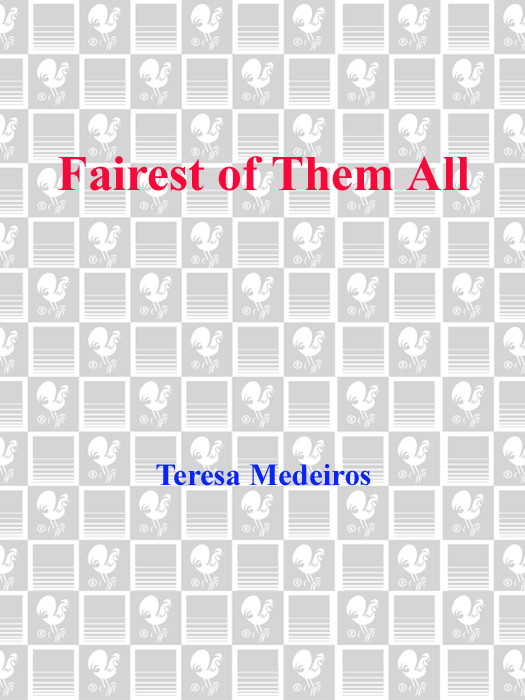 Fairest Of Them All Teresa Medeiros