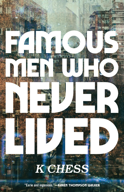 Famous Men Who Never Lived 9781947793255 Chess K