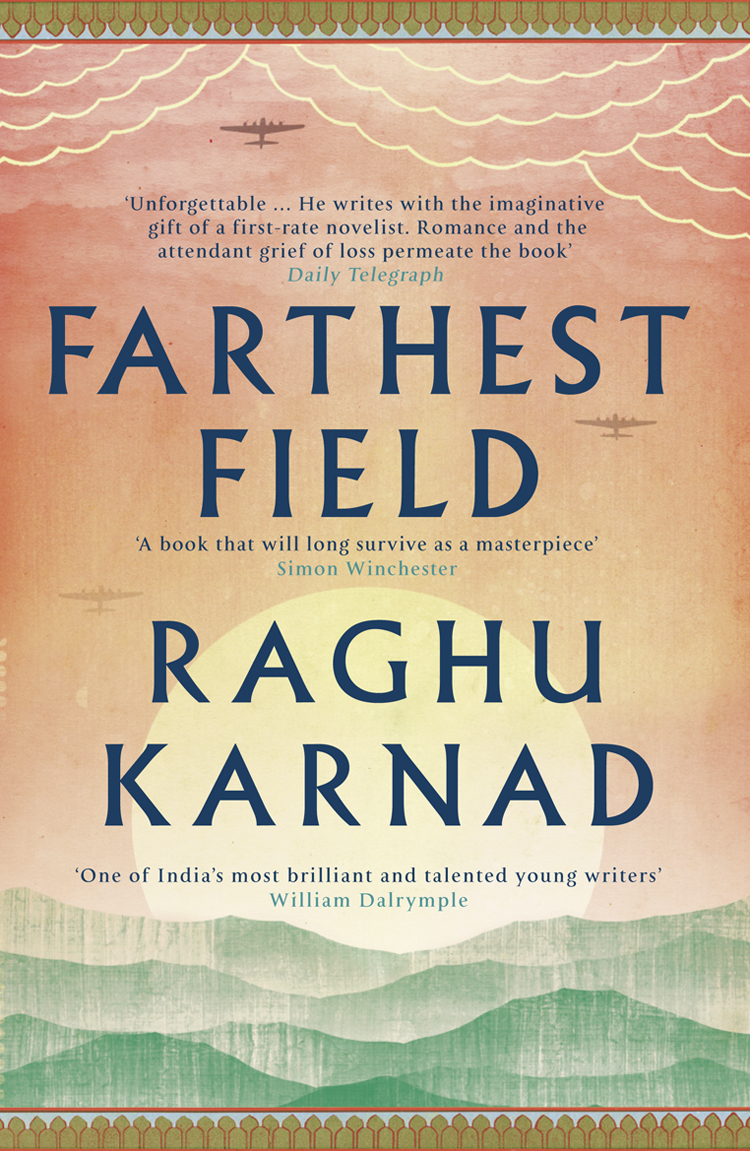 Farthest Field Raghu Karnad