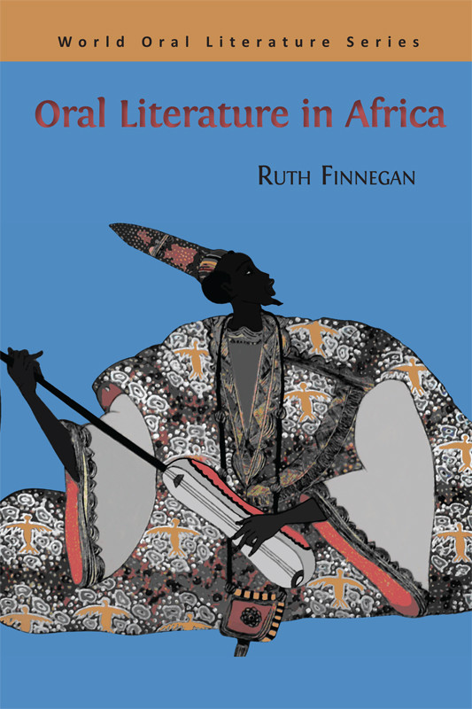 Oral Literature In Africa Ruth Finnegan