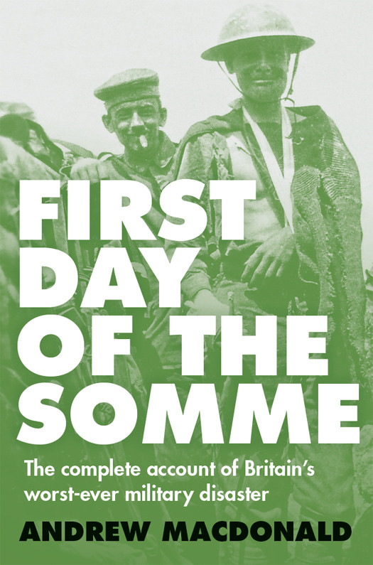 First Day Of The Somme Andrew Macdonald