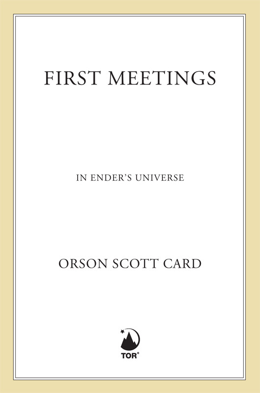 First Meetings Orson Scott Card