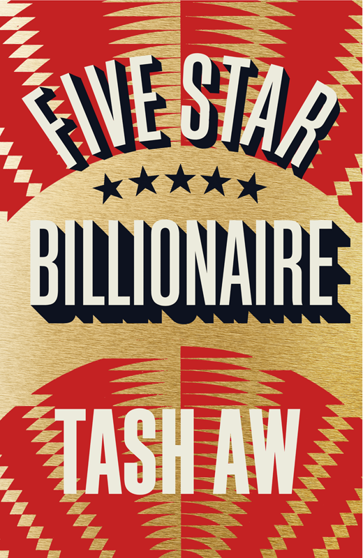 Five Star Billionaire Tash Aw