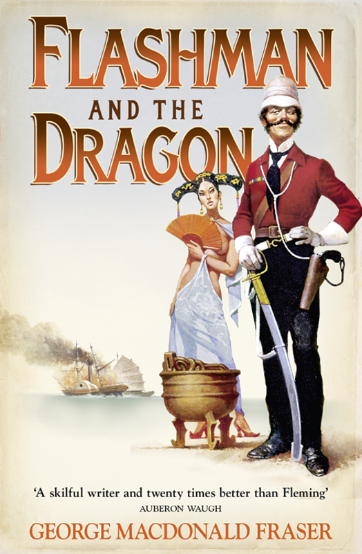 Flashman And The Dragon George Macdonald Fraser