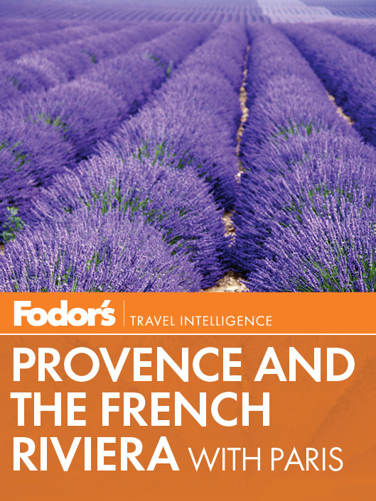 Fodors Provence The French Riviera Fodors