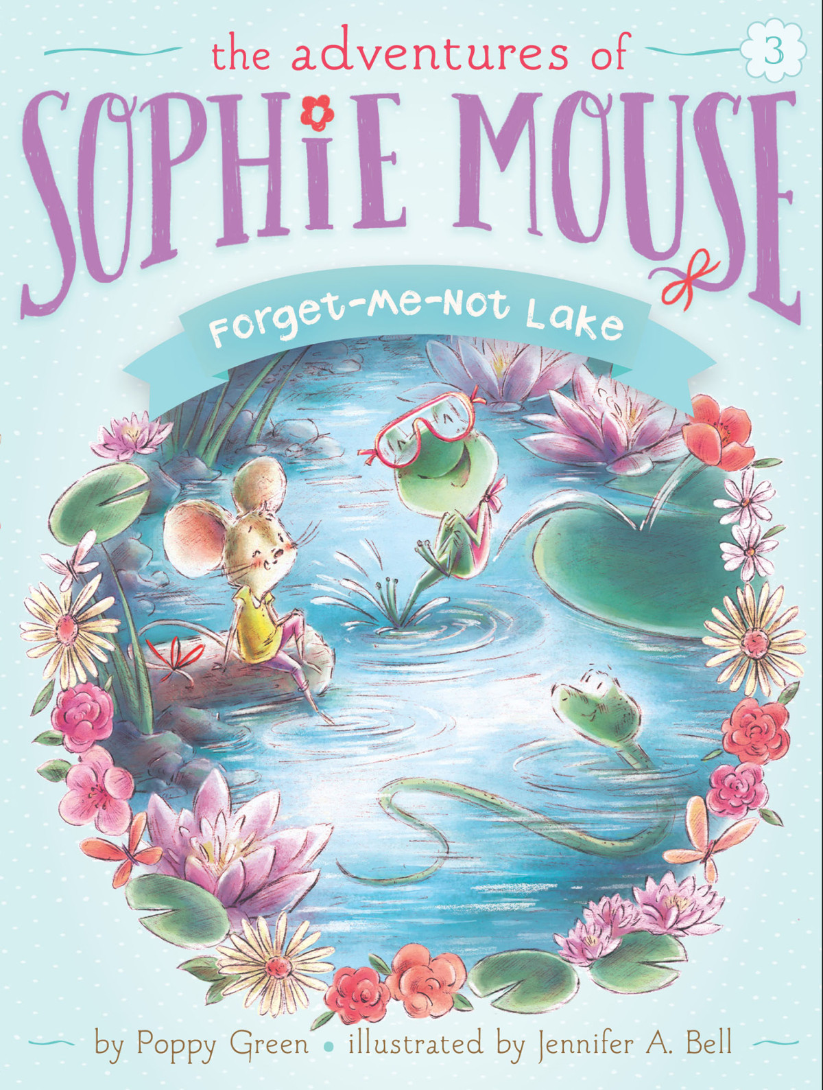 The Adventures Of Sophie Mouse 03 Forgetmenot Lake Poppy Green