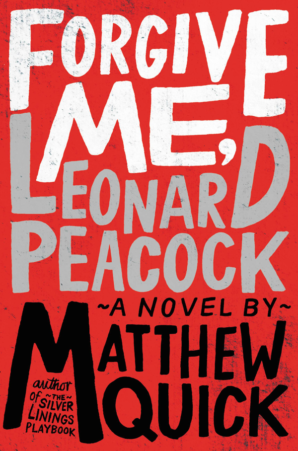 Forgive Me Leonard Peacock Matthew Quick