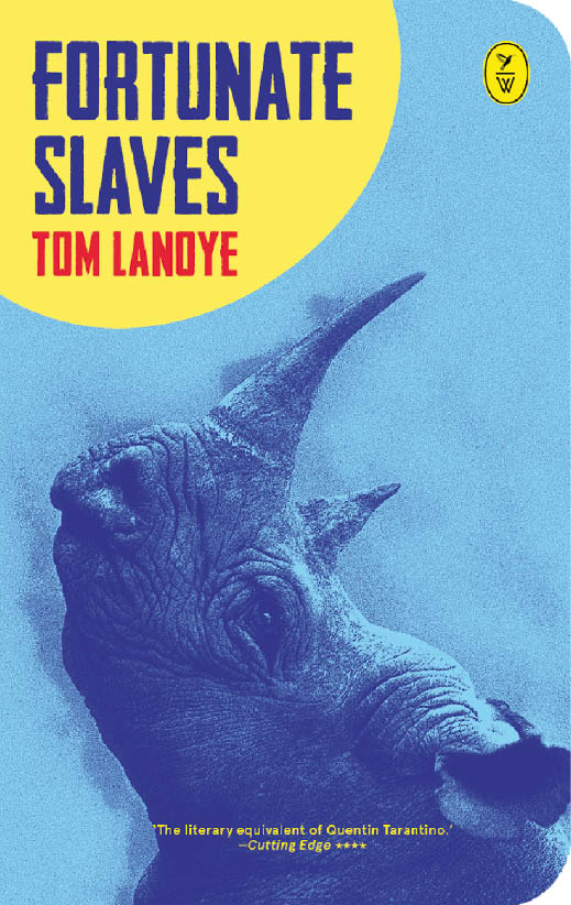 Fortunate Slaves Tom Lanoye