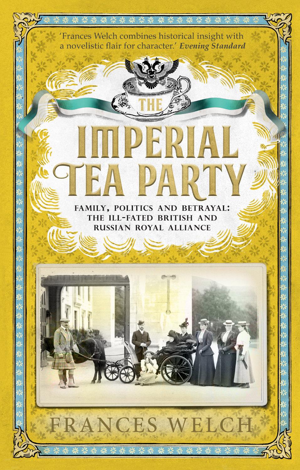 The Imperial Tea Party Frances Welch