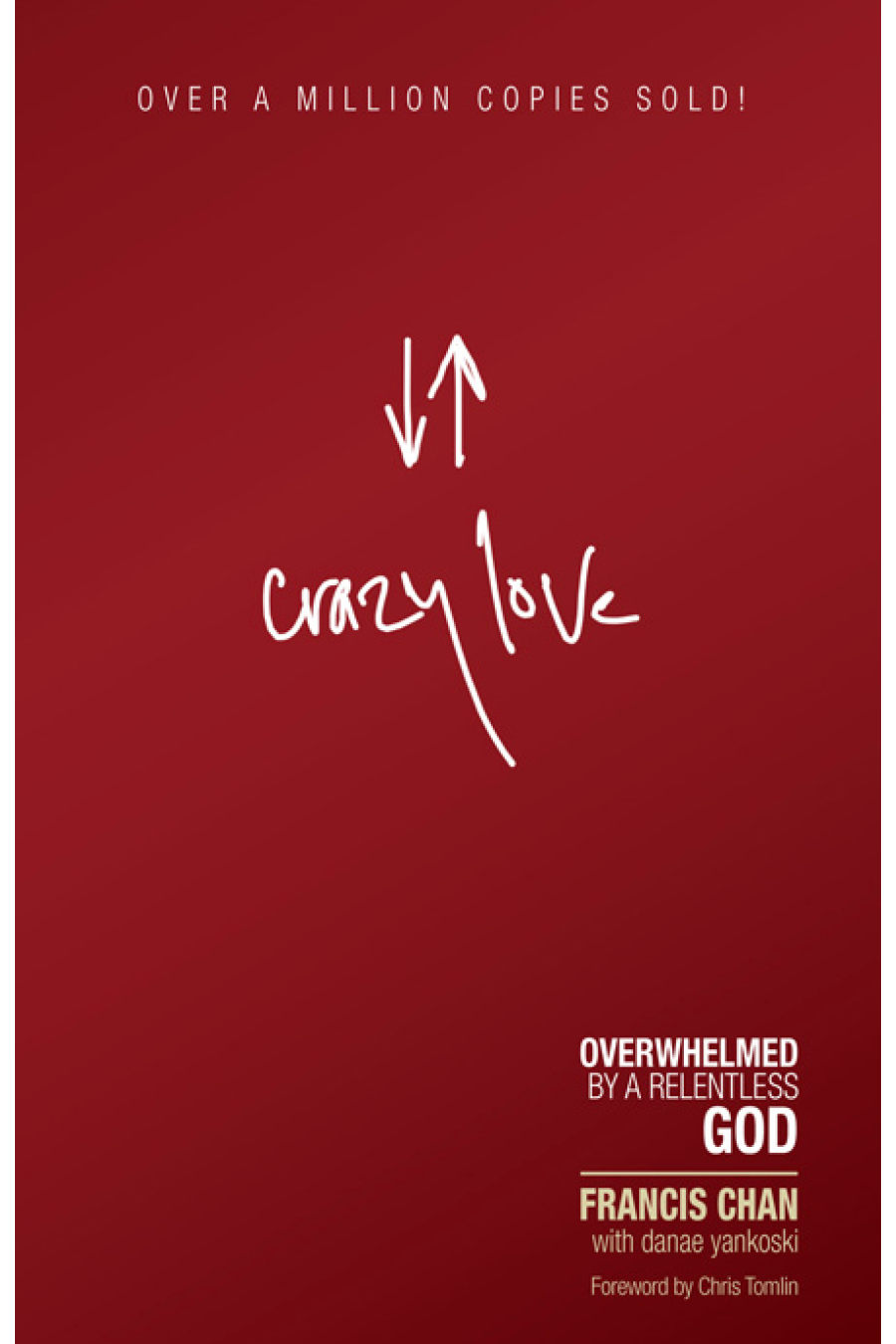 Crazy Love Francis Chan