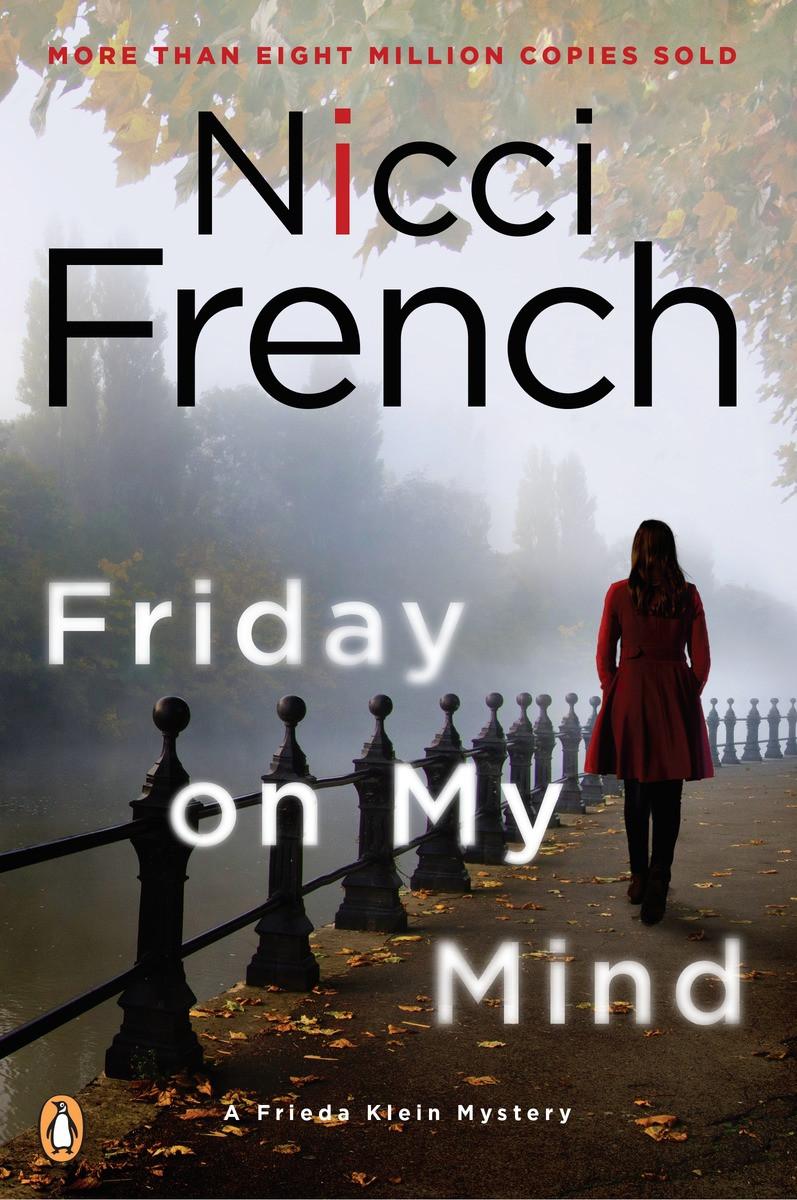 Friday On My Mind Nicci French