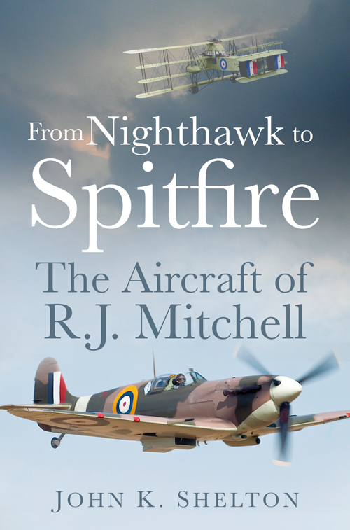 From Nighthawk To Spitfire John K Shelton
