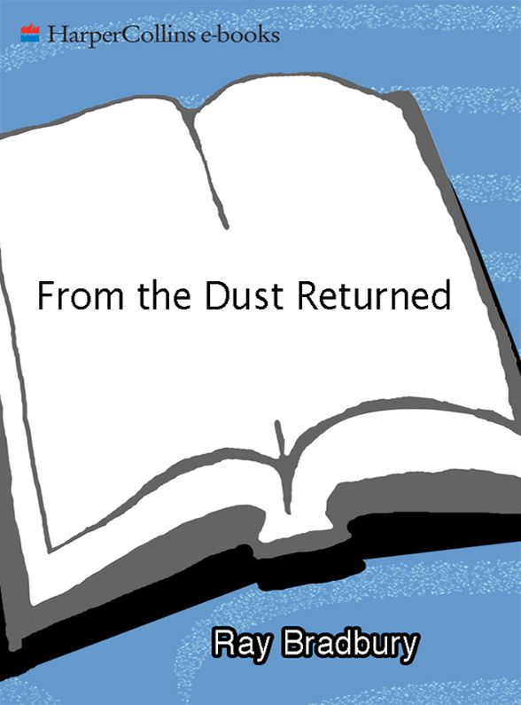 From The Dust Returned Ray Bradbury