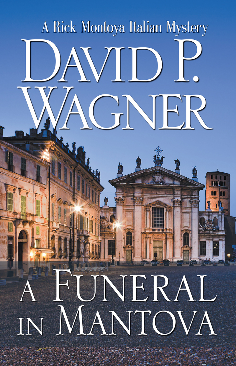 A Funeral In Mantova David P Wagner