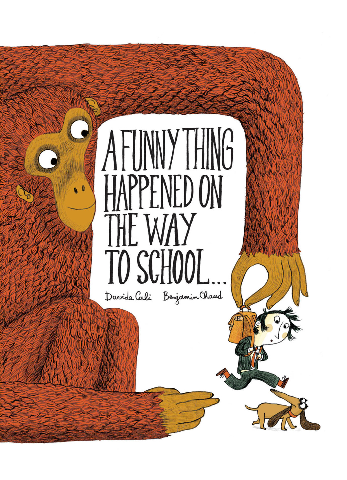 A Funny Thing Happened On The Way To School Benjamin Chaud