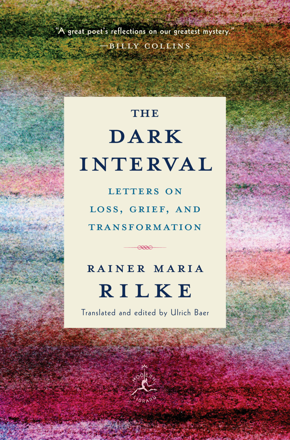 The Dark Interval Rainer Maria Rilke