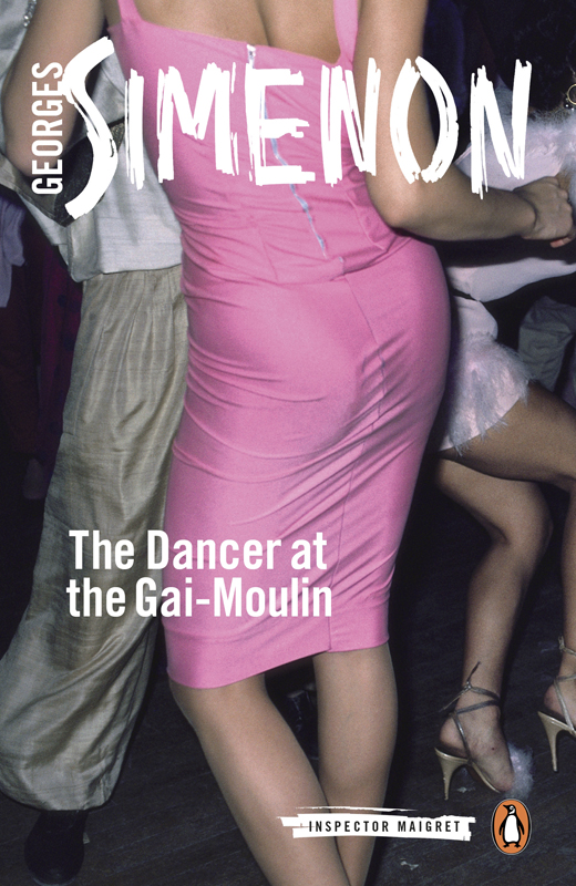 The Dancer At The Gaimoulin Inspector Maigret 10 Georges Simenon Sin Reynolds Translator