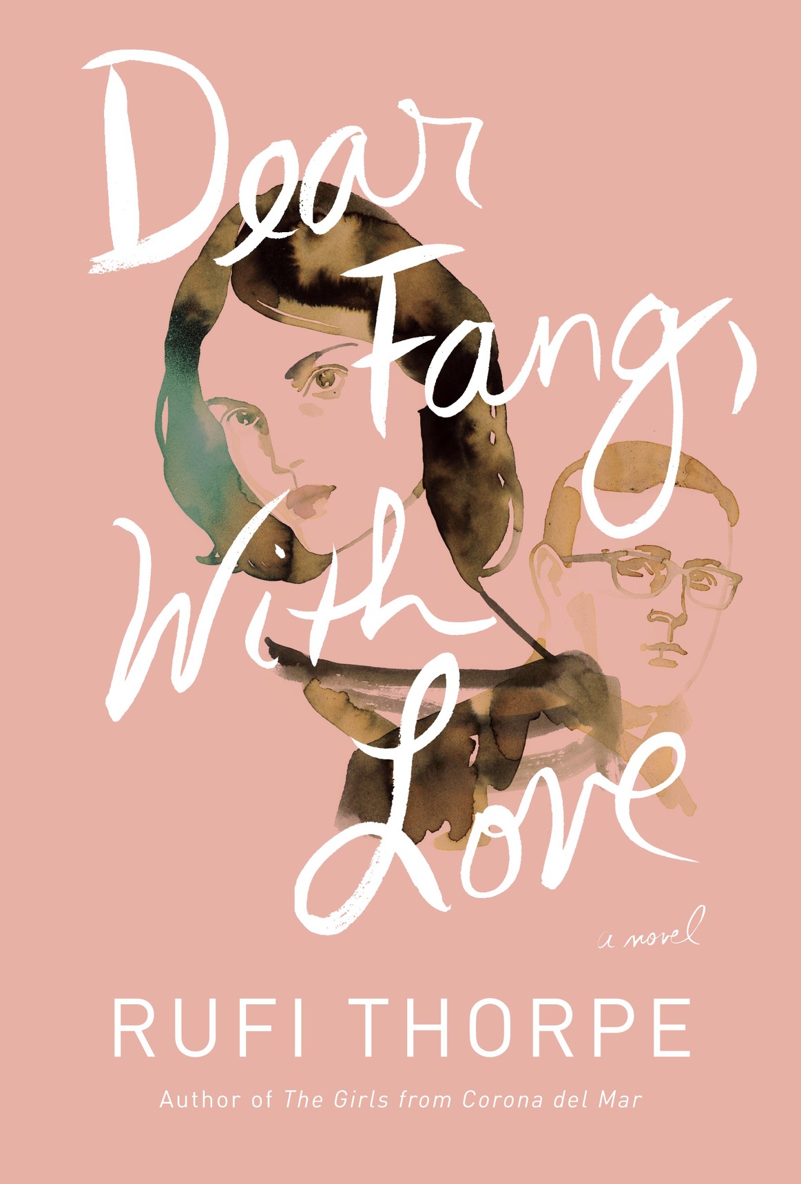 Dear Fang With Love Rufi Thorpe