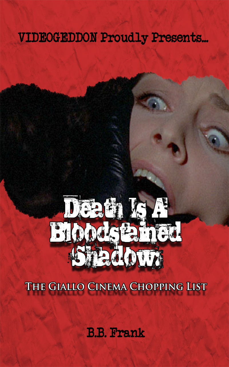 Death Is A Bloodstained Shadow The Giallo Cinema Chopping List Bb Frank