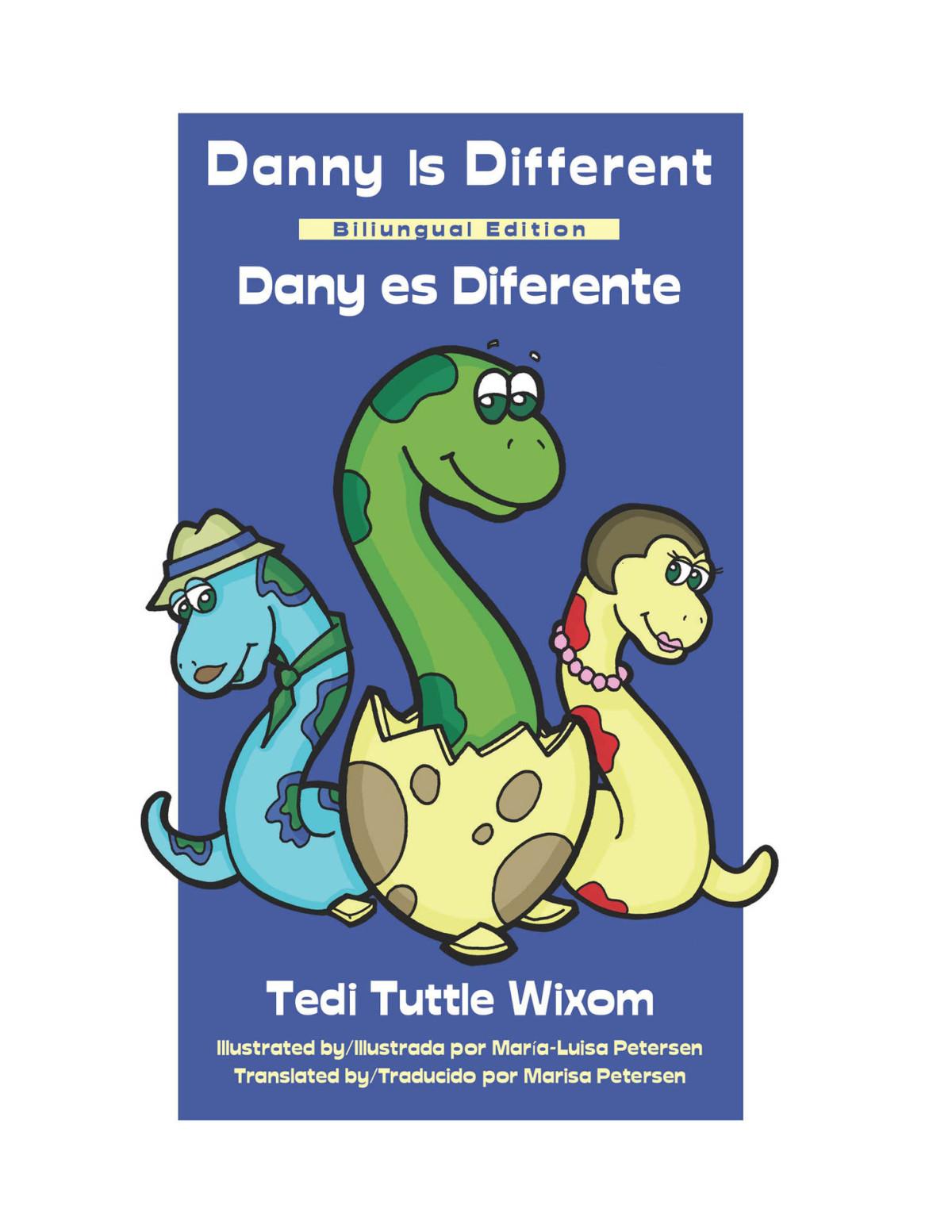 Danny Is Different Bilingual Spanish And English Tedi Tuttle Wixom