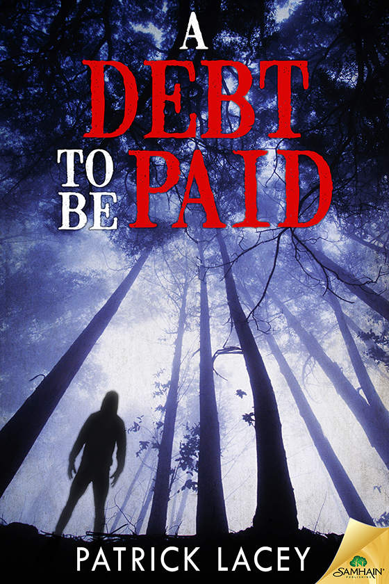 A Debt To Be Paid Patrick Lacey