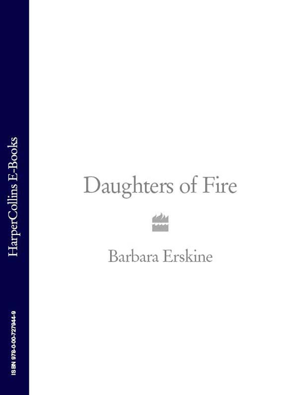 Daughters Of Fire Barbara Erskine