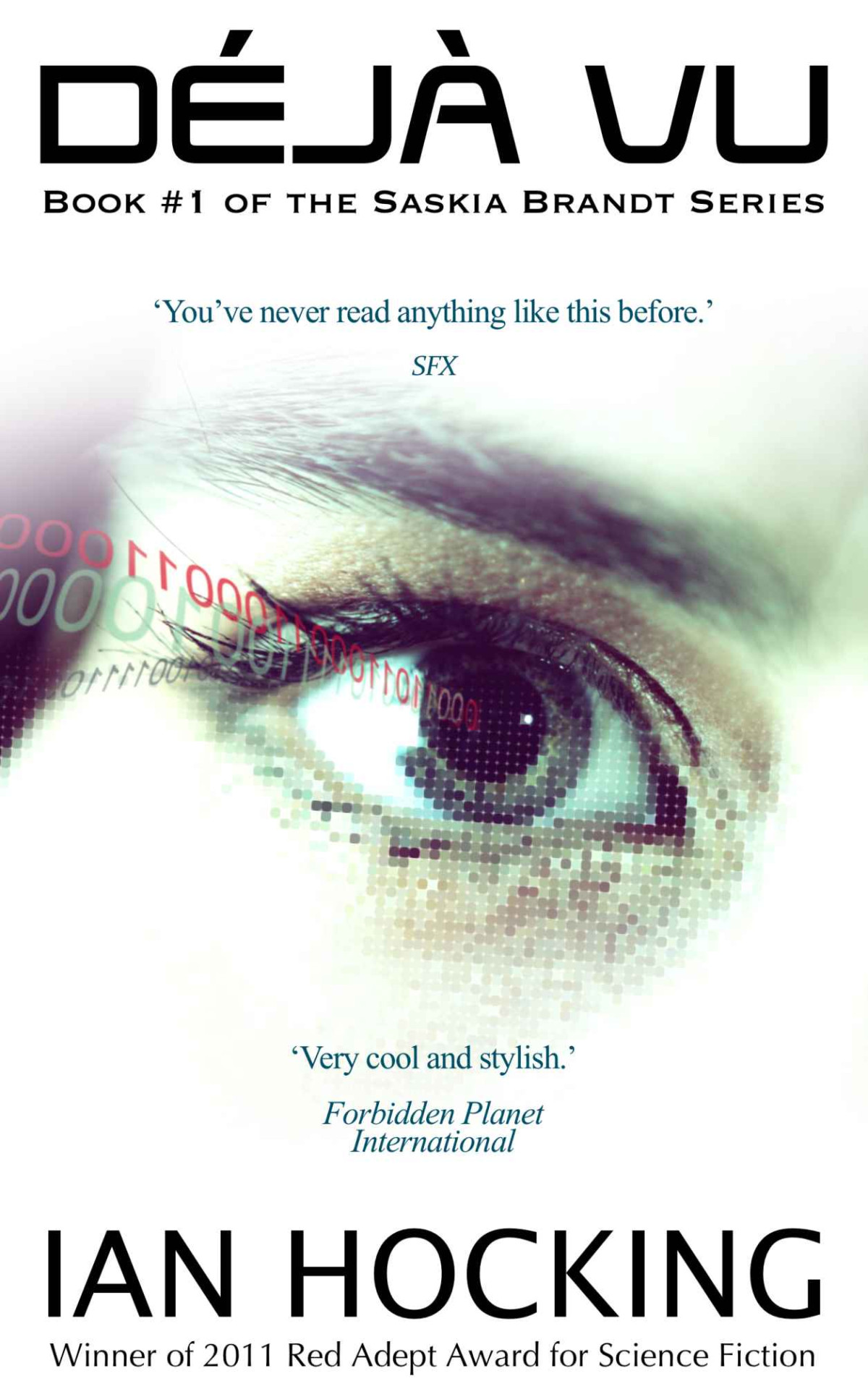 Dj Vu The Saskia Brandt Series Book One Ian Hocking