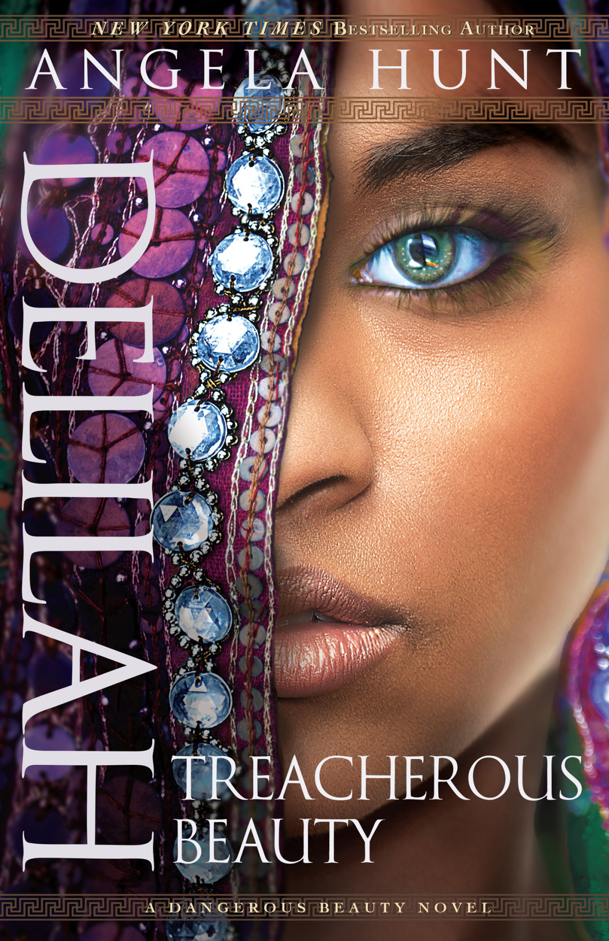 Delilah Treacherous Beauty Angela Hunt
