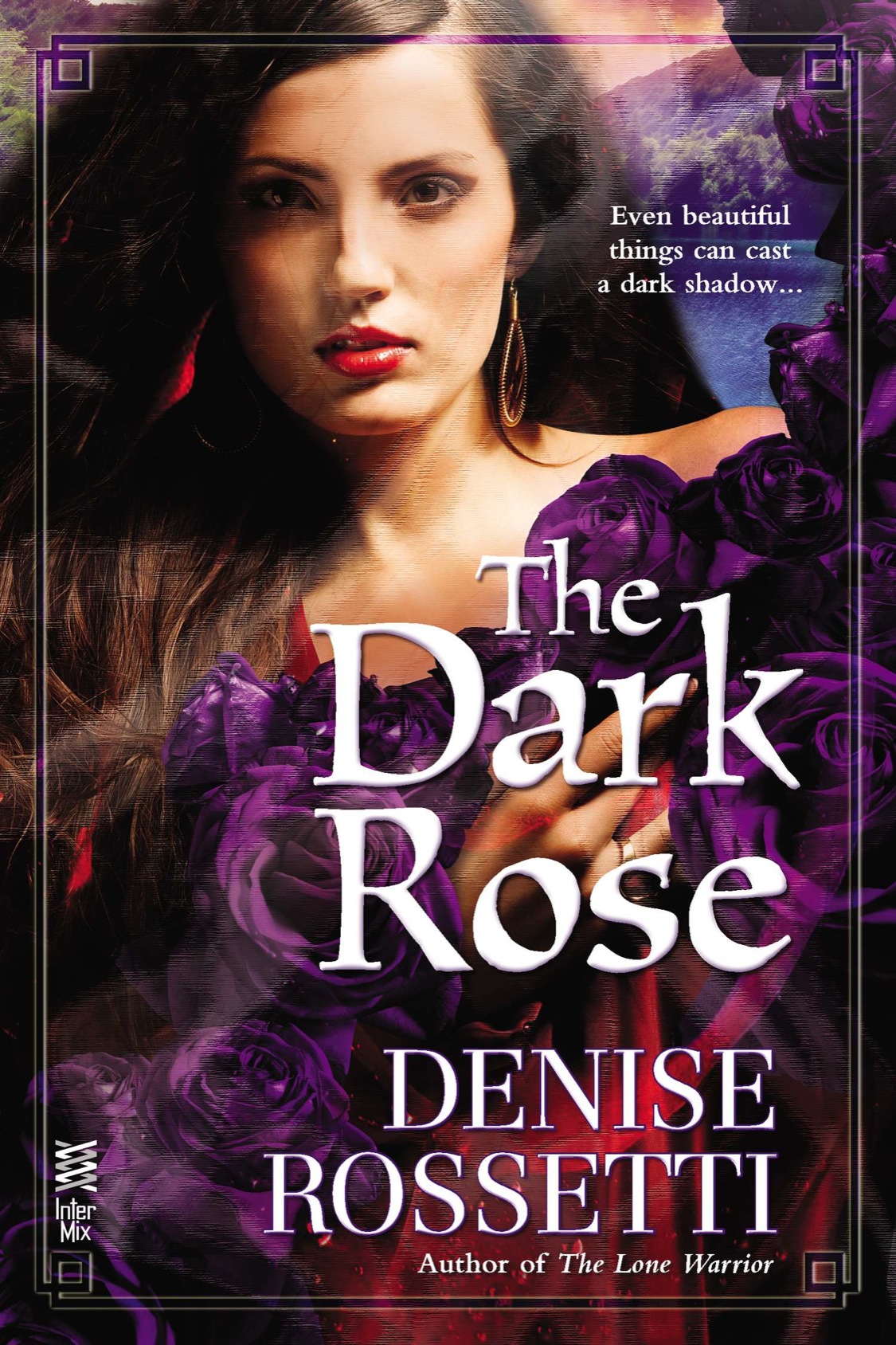 The Dark Rose Denise Rossetti
