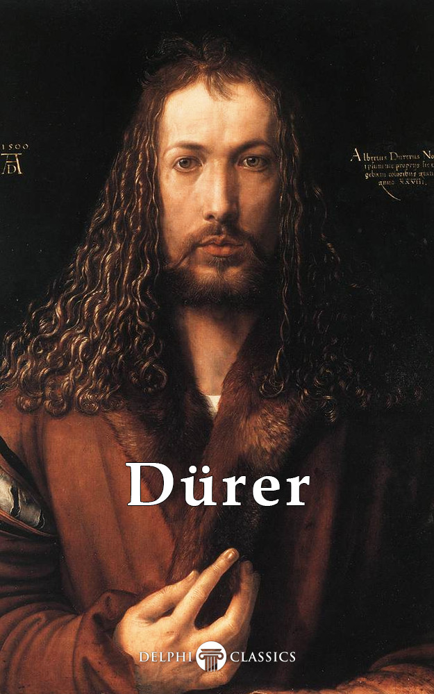 Delphi Complete Works Of Albrecht Drer Peter Russell