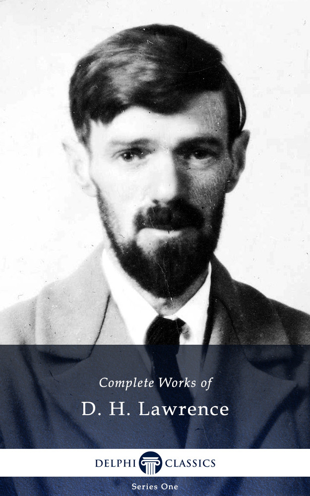 Delphi Complete Works Of Dh Lawrence Illustrated D H Lawrence