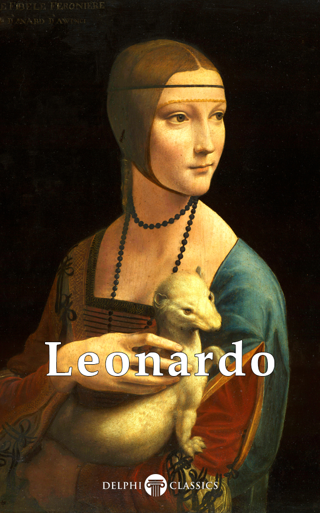 Delphi Complete Works Of Leonardo Da Vinci Leonardo Da Vinci