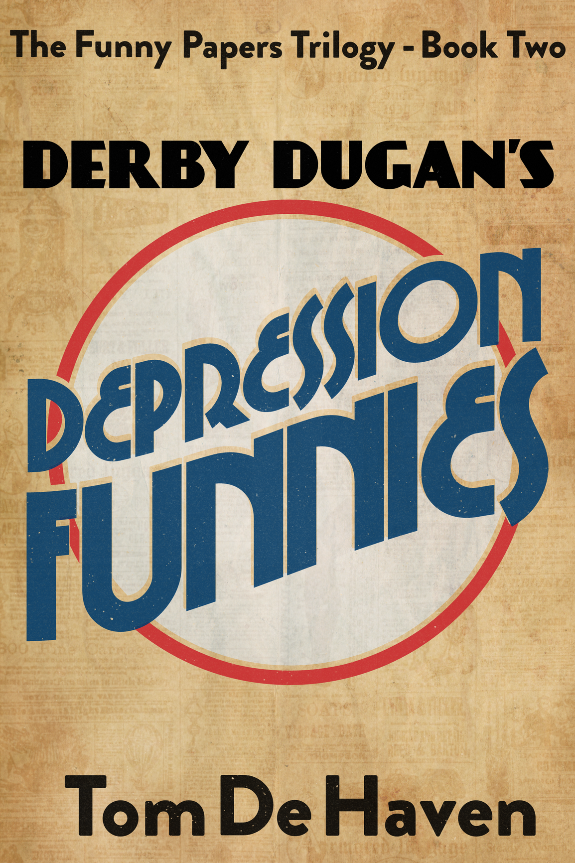 Derby Dugans Depression Funnies Tom De Haven