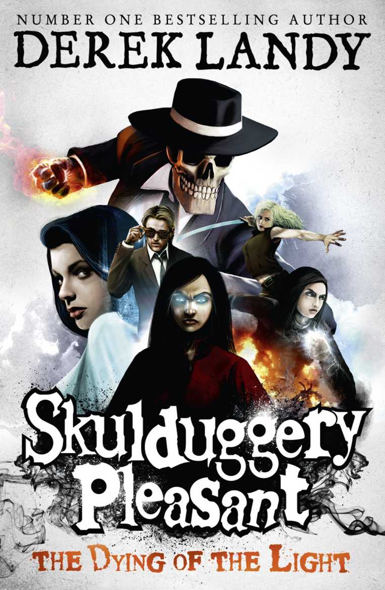 The Dying Of The Light Skulduggery Pleasant Book 9 Skulduggery Pleasant Series Derek Landy