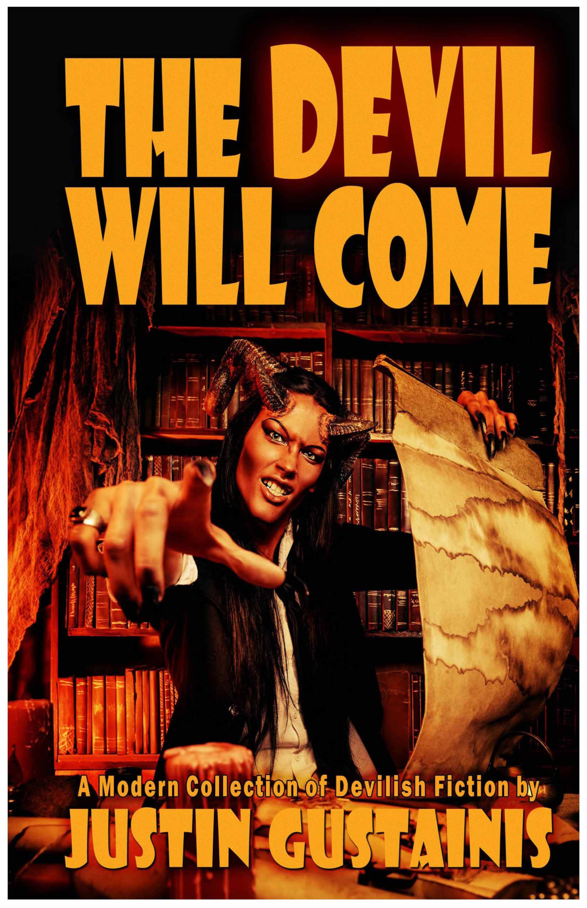 The Devil Will Come Justin Gustainis