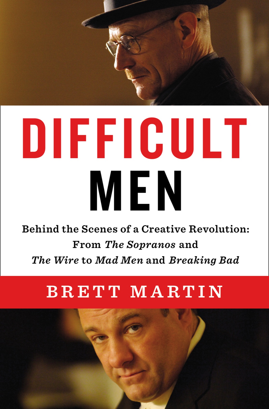 Difficult Men Brett Martin