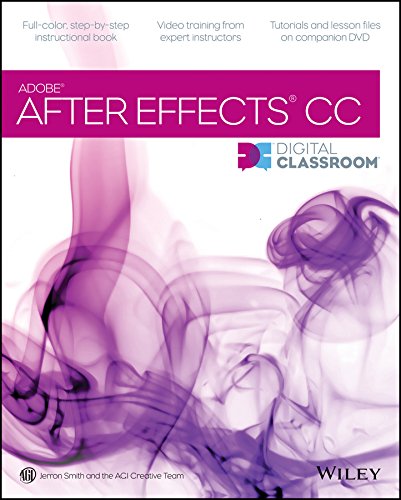Adobe After Effects Cc Digital Classroom Jerron Smith Agi Creative Team