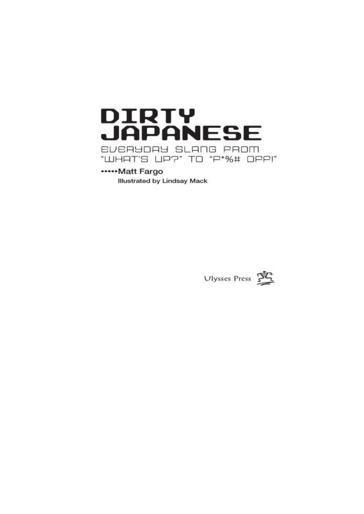 Dirty Japanese Matt Fargo