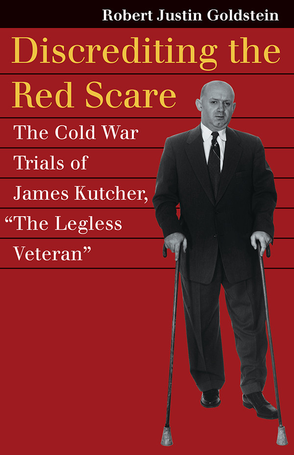Discrediting The Red Scare Robert Justin Goldstein