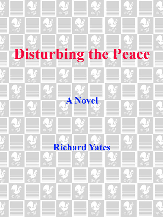 Disturbing The Peace Richard Yates