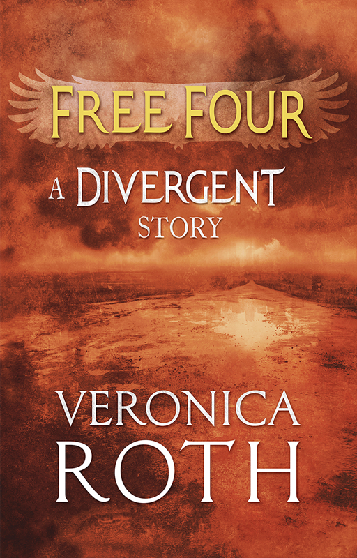 Free Four Tobias Tells The Story Veronica Roth
