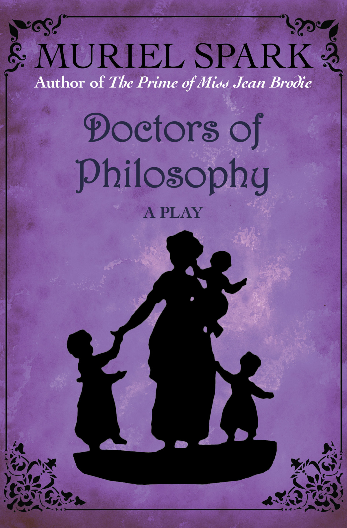 Doctors Of Philosophy Muriel Spark