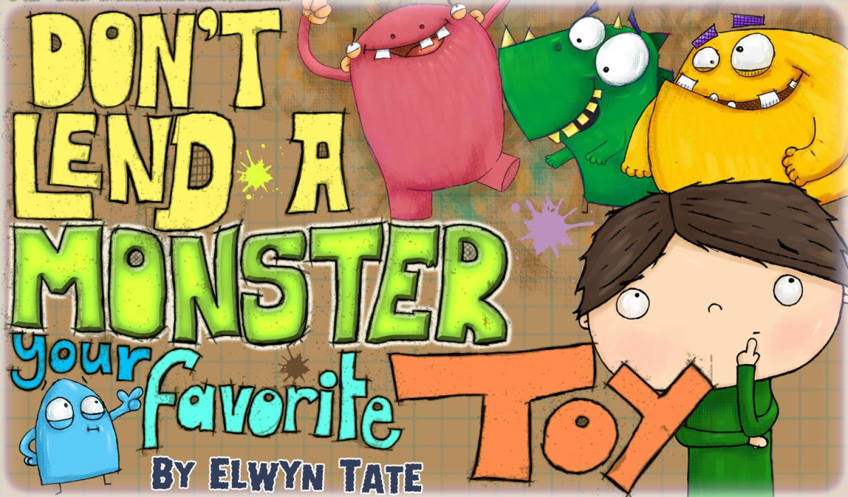 Dont Lend A Monster Your Favorite Toy Childrens Picture Book Elwyn Tate