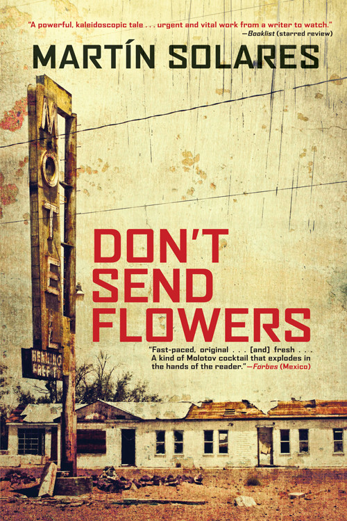 Dont Send Flowers Martin Solares