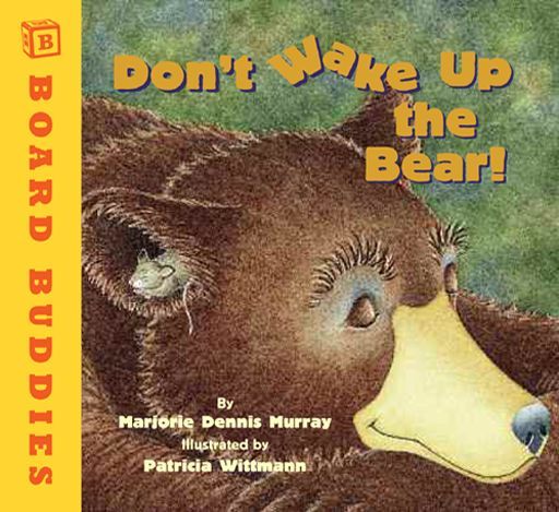 Dont Wake Up The Bear Marjorie Dennis Murray
