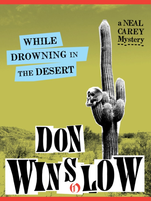 While Drowning In The Desert Don Winslow