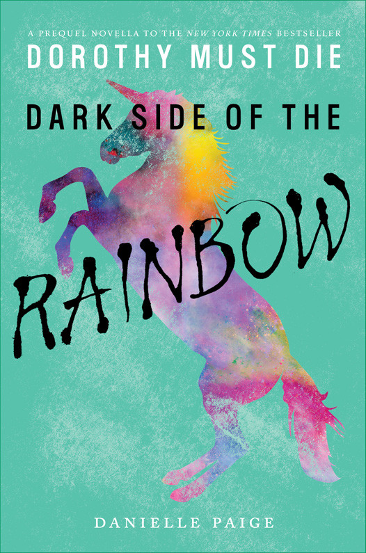 Dorothy Must Die Novella 8 Danielle Paige