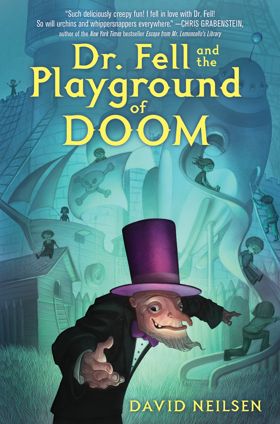 Dr Fell And The Playground Of Doom David Neilsen