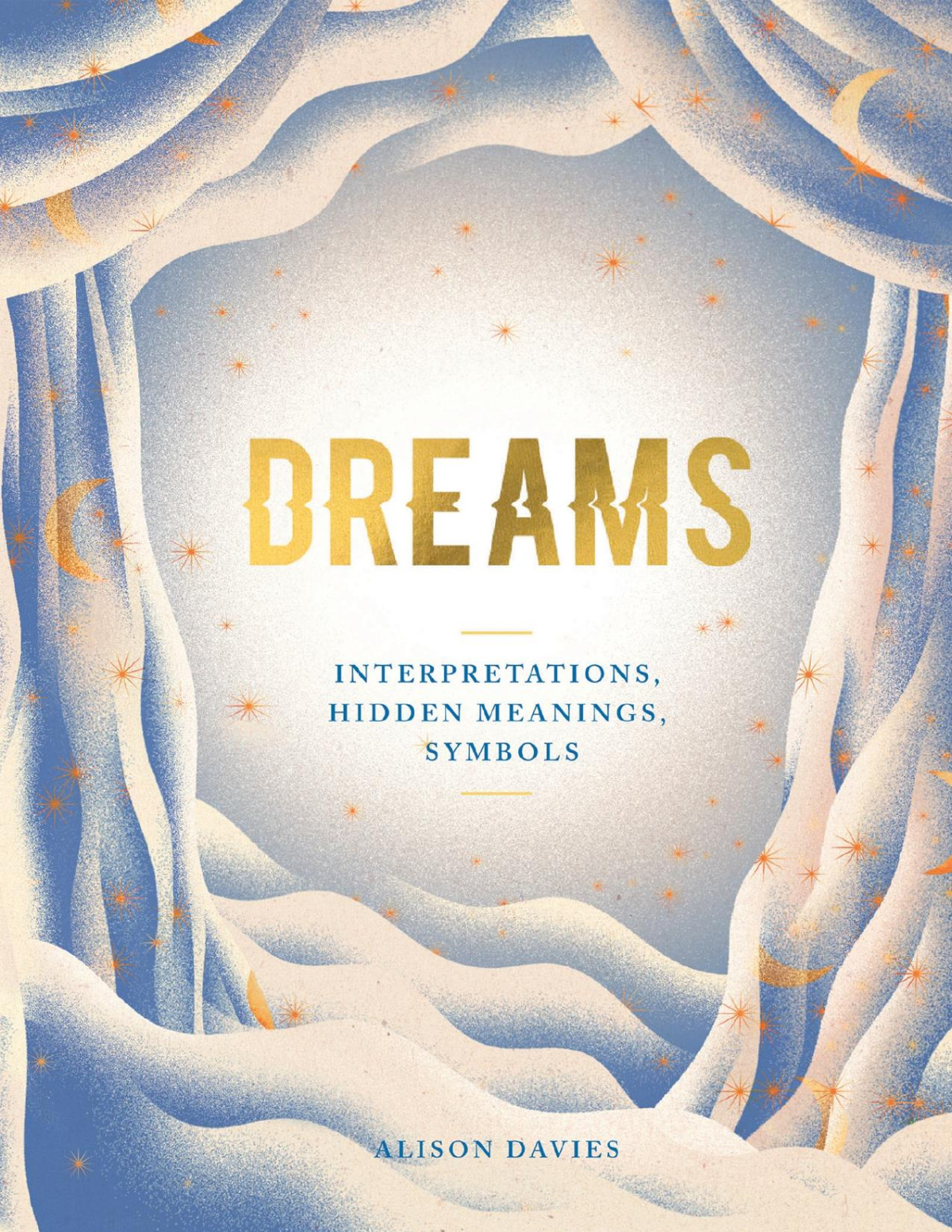 Dreams Interpretations Hidden Meanings Symbols Alison Davies